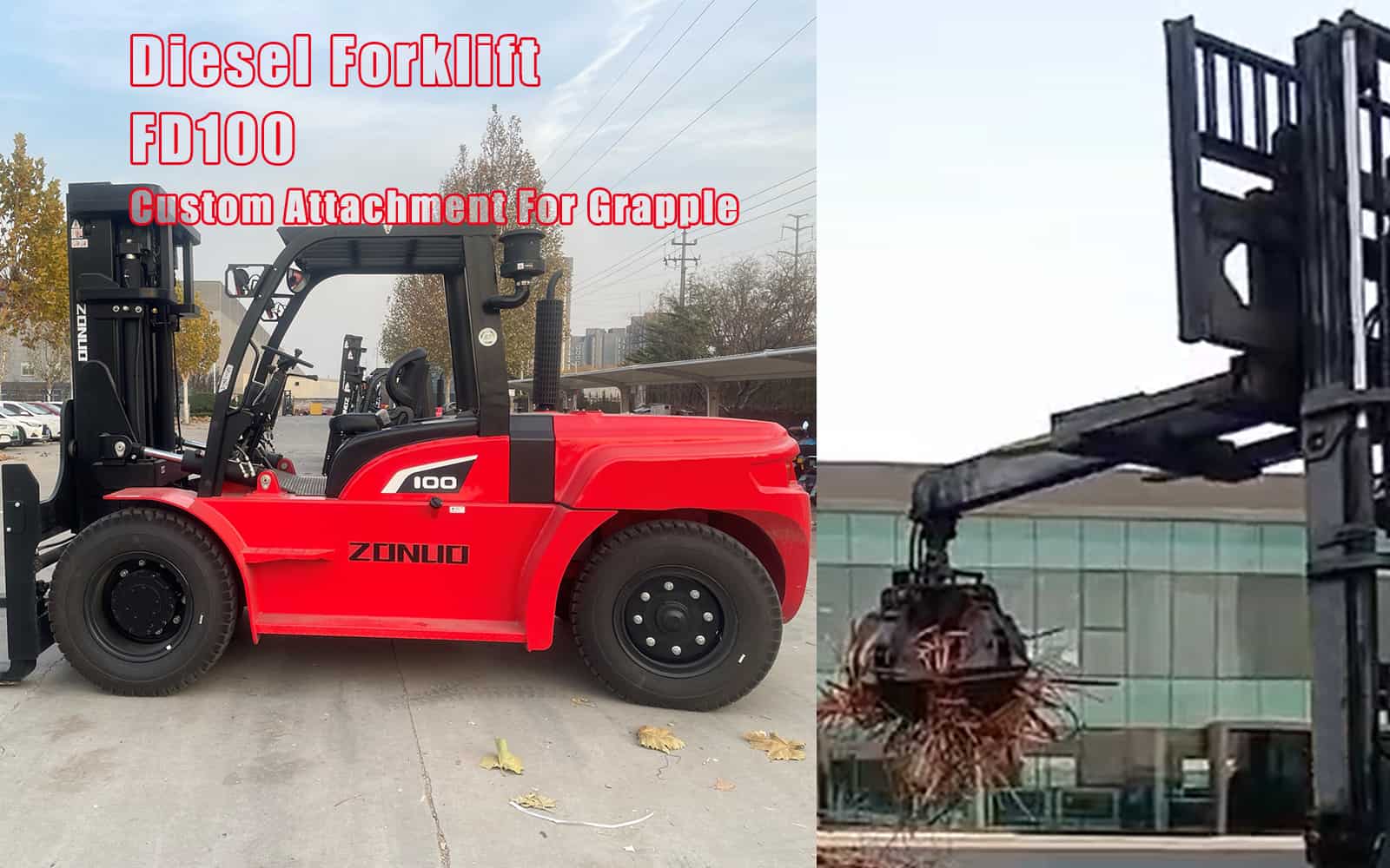 ZoNuo FD100 Diesel Forklift With Custom Grapple: Expand New Application Fields